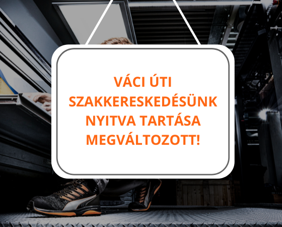 Váci úti üzletünk nyitva tartása megváltozott!